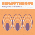 Atmospheric Textures Vol. 2