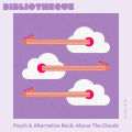 Psych & Alternative Rock: Above The Clouds