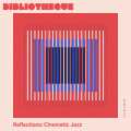 Reflections: Cinematic Jazz