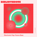 Electronic Pop: Future Bass