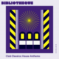 Club Classics: House Anthems