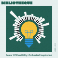 Power Of Possibility: Orchestral Inspiration