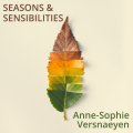 Anne-Sophie Versnaeyen - Seasons & Sensibilities