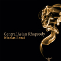 Nicolas Rezaï - Central Asian Rhapsody