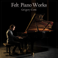 Grégory Cotti - Felt Piano Works