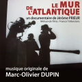 The Atlantic Wall - Original score by Marc-Olivier DUPIN