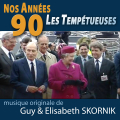 Nos Années 90, les Tempétueuses - Original score by Guy & Elisabeth SKORNIK