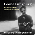 Leone Ginzburg, un intellectuel contre le fascisme - Original score by Baptiste THIRY