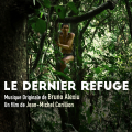 Le Dernier Refuge - Original score by Bruno ALEXIU