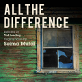 All the Difference - Original score by Selma MUTAL