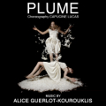 Plume - Ballet music composed by Alice GUERLOT-KOUROUKLIS