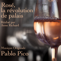 Rosé, La Révolution du Palais - Original score by Pablo PICO