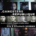 Les Gangsters & la République - Original score by Guy & Elisabeth SKORNIK