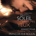 Du Soleil dans mes Yeux - Original score by François Elie Roulin