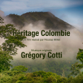 Héritages Colombie - Musique originale de Grégory COTTI