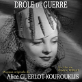 Drôle de Guerre - Original score by Alice GUERLOT