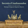 Secrets d'Ambassades - Original score by Baptiste Charvet 