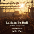 La Saga du Rail - Original score by Pablo Pico