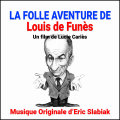 La folle aventure de Louis de Funès - Original score by Eric Slabiak 