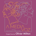 A Media Voz - Original Score by Olivier Militon