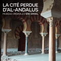 La Cité Perdue d'Al-Andalus - Original Score by Eric Daniel
