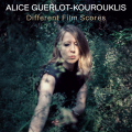 Alice Guerlot-Kourouklis - Different Film Scores