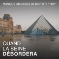 When the Seine will Overflow - Original Score by Baptiste Thiry