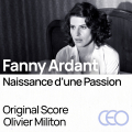 Fanny Ardant - Birth of a Passion - Original Score by Olivier Militon