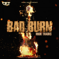 Bad Burn - Trailer Rock Tracks