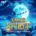 Xmas Spirit - Christmas Classics Trailerized