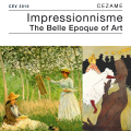 Impressionisme, The Belle Epoque of Art 1870 - 1910