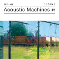 Machines Acoustiques #1