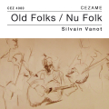 Old Folks Nu Folk - Silvain Vanot