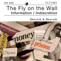 The Fly On The Wall / Information & Indiscretion