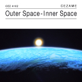 Outer Space - Inner Space