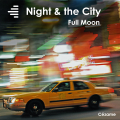 Night & the City - Full Moon