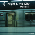 Night & the City - Moonless