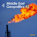 Middle East Geopolitics #2