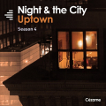 Night & the City: Uptown
