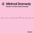 Minimal Dramedy - Minimalismus