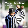 Moments in Sport - In a Rock Spirit