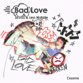 Bad Love - SEVES & Leo Natale