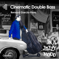 Cinematic Double Bass - In a Jazzy Mood - Renaud Garcia-Fons