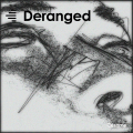 Deranged