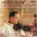F. Mendelssohn, Concerto in D minor, Symphony No. 8, Capriccio in E minor