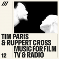 Tim Paris & Rupert Cross - Music for Film, TV and Radio