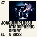 Atmospheric Drum 'n' Bass - Joaquim Plossu