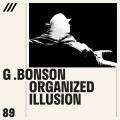 G.Bonson - Organized Illusion