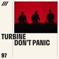 Turbine - Don't Panic