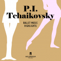 P.I Tchaïkovsky - Ballet Music Highlights